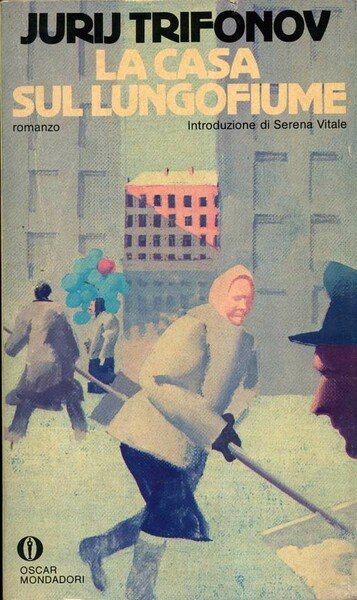 la casa sul lungofiume jurij trifonov