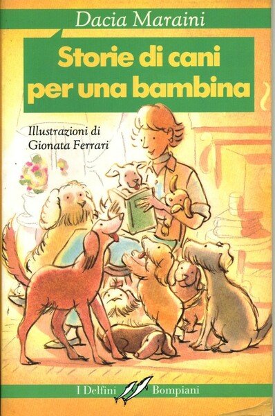 Storie di cani per una bambina (I delfini Bompiani)