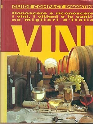 Vini. Conoscere e riconoscere i vini, i vitigni e le …