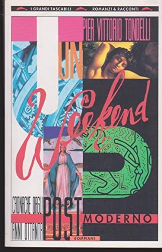 Un weekend postmoderno (I grandi tascabili)