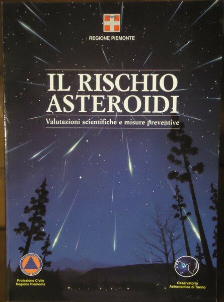 IL RISCHIO ASTEROIDI VALUTAZIONI SCIENTIFICHE E MISURE PREVENTIVE