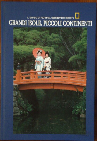 GRANDI ISOLE, PICCOLI CONTINENTI