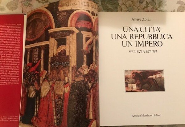 Una città, una repubblica, un impero VENEZIA 697-1797