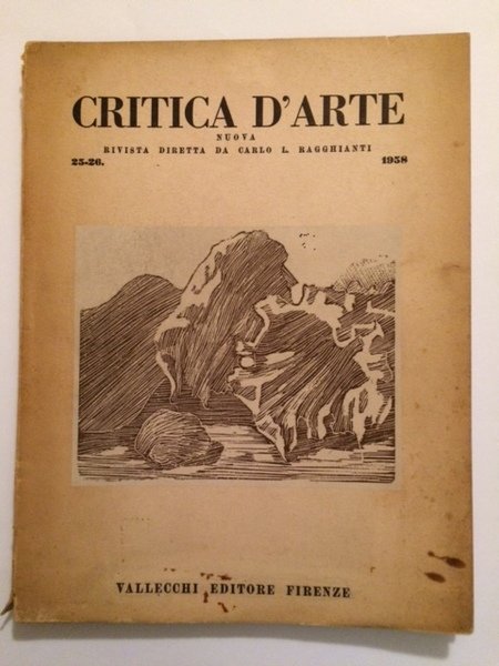 CRITICA D'ARTE NUOVA RIVISTA DIRETTA DA L. RAGGHIANTI 25-26 1958