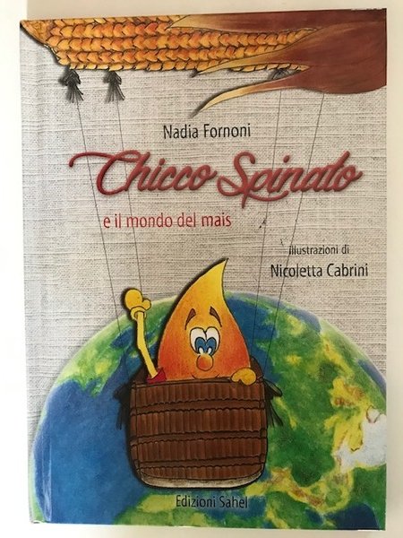 CHICCO SPINATO E IL MONDO DEL MAIS