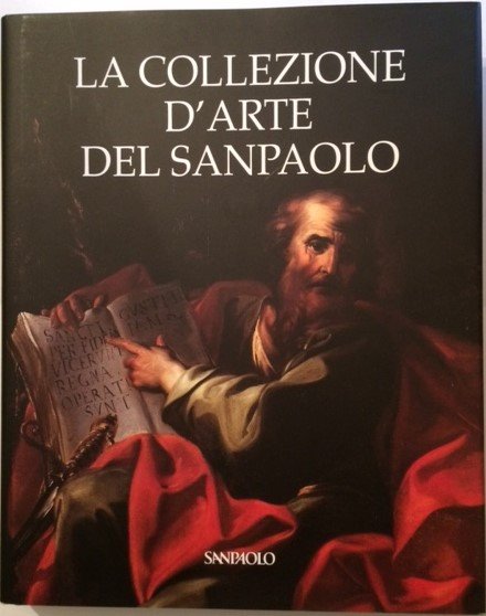 LE COLLEZIONI D'ARTE DEL SANPAOLO