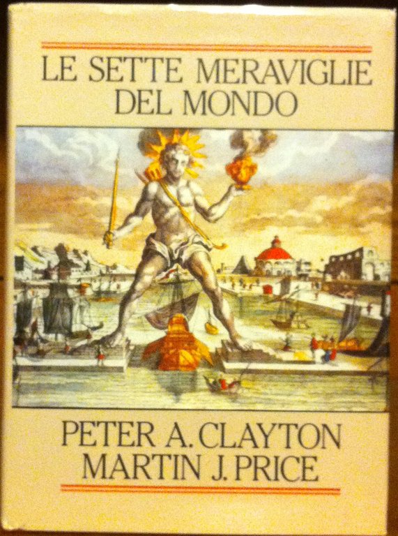LE SETTE MERAVIGLIE DEL MONDO