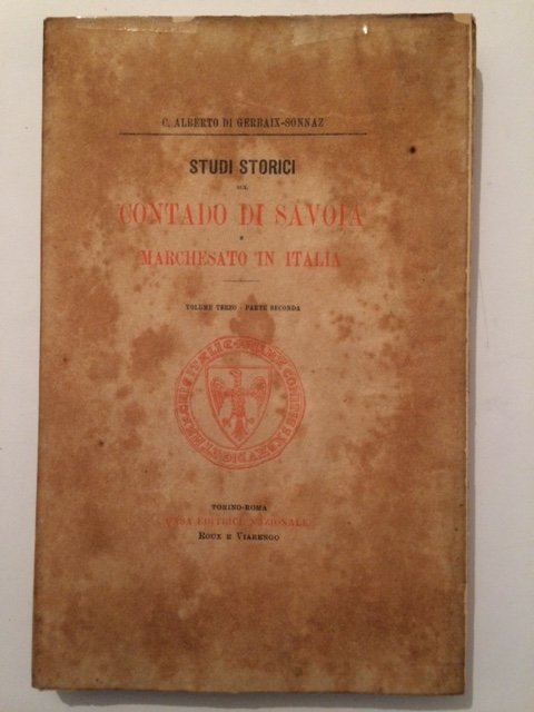 STUDI STORICI SUL CONTADO DI SAVOIA E MARCHESATO IN ITALIA …