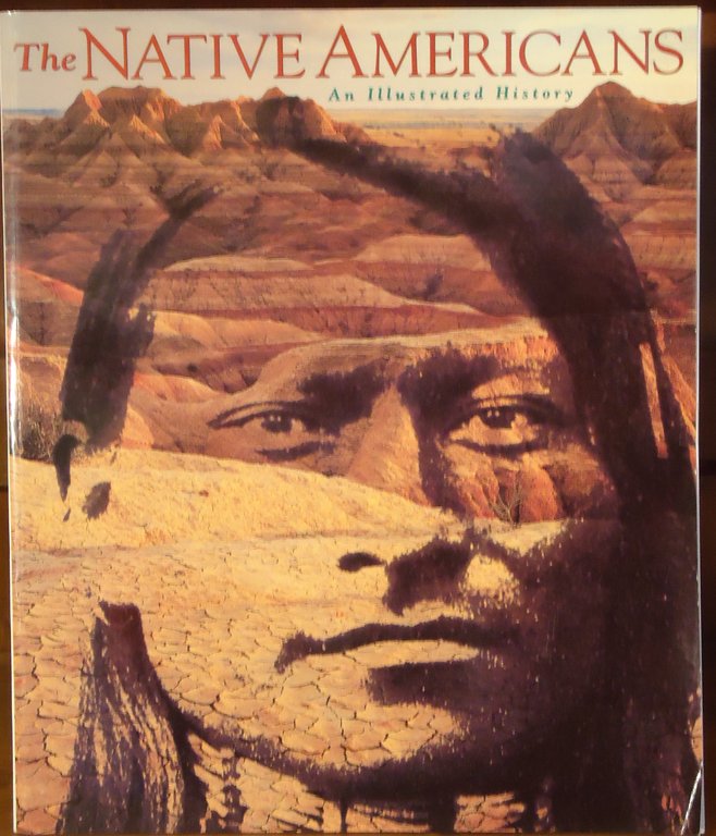 THE NATIVE AMERICANS AN ILLUSTRATED HISTORY