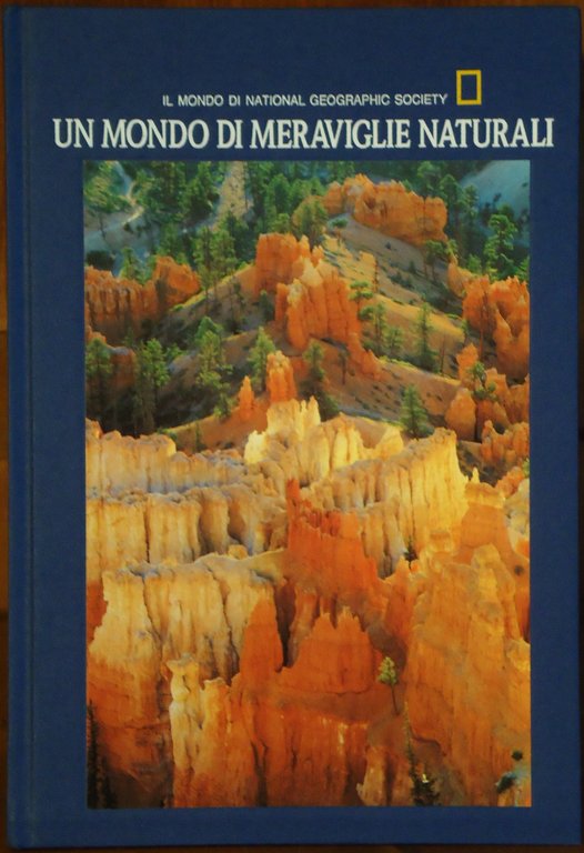 UN MONDO DI MERAVIGLIE NATURALI