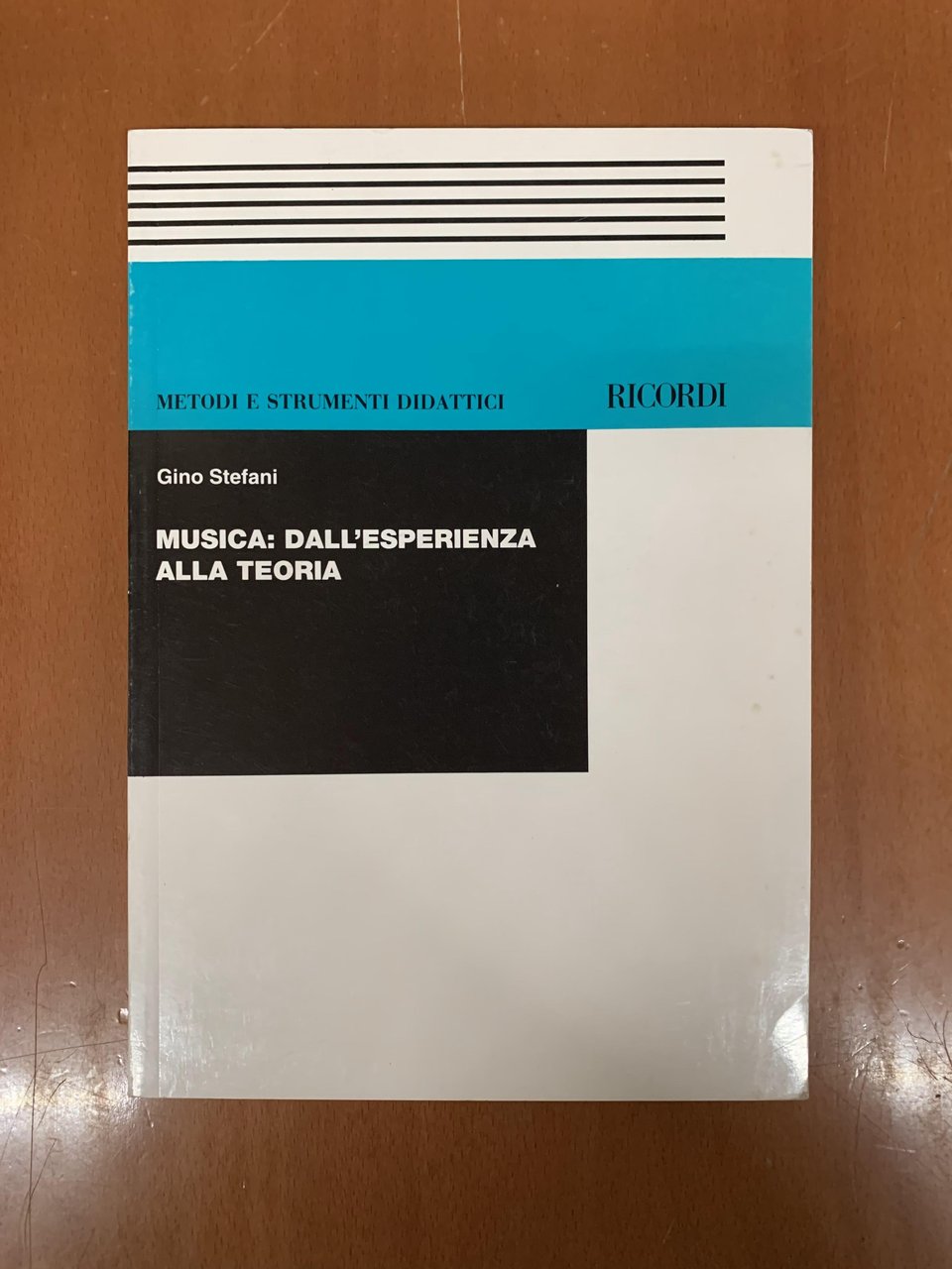 Gino Stefani. Musica: dall'esperienza alla teoria