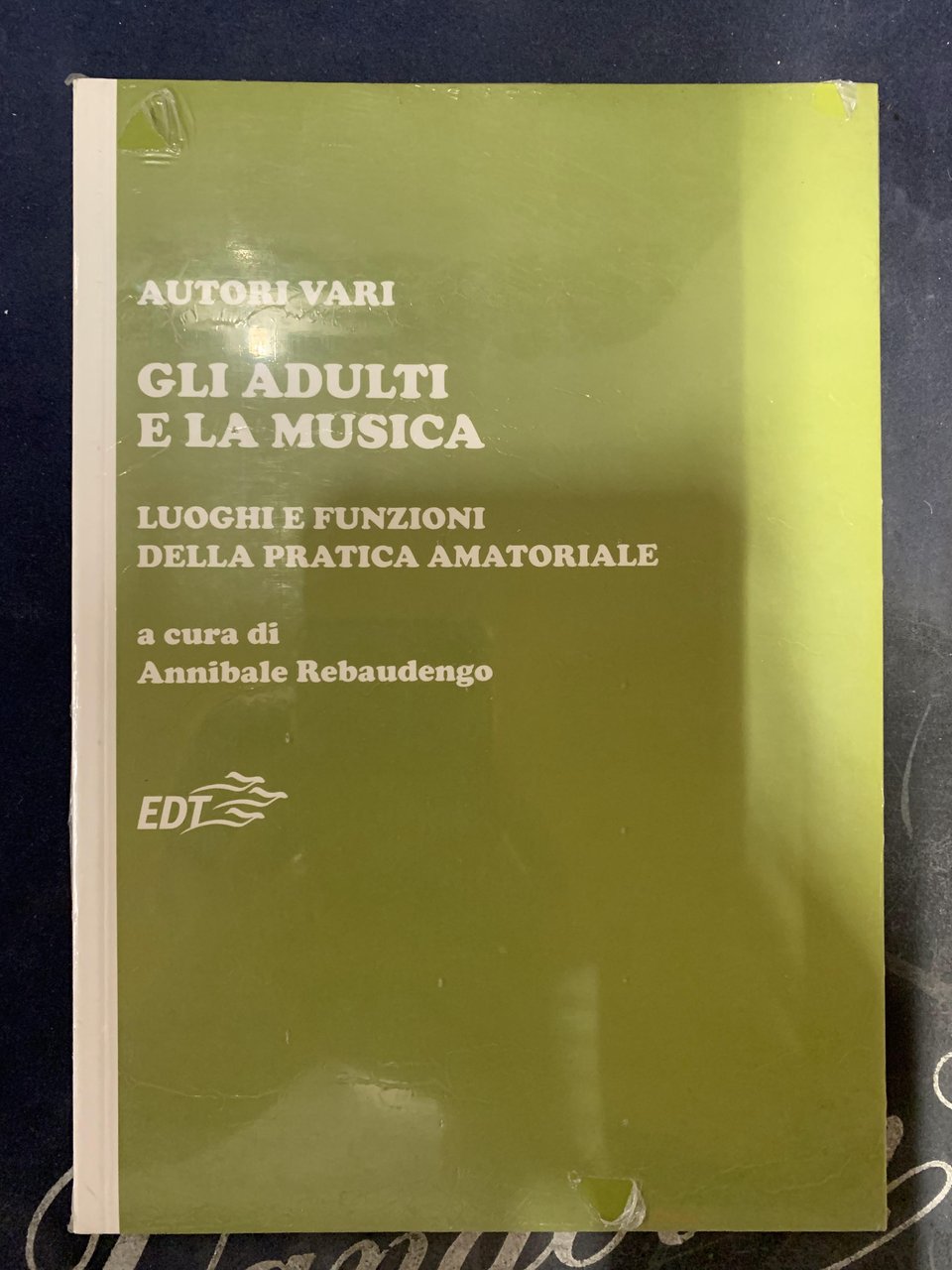 Gli adulti e la musica - Luoghi e funzioni della …