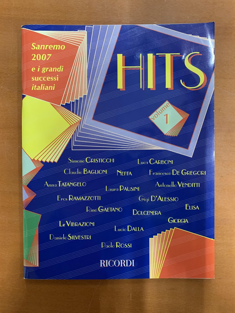 Hits volume 1. Sanremo 2007 e i grandi successi italiani.