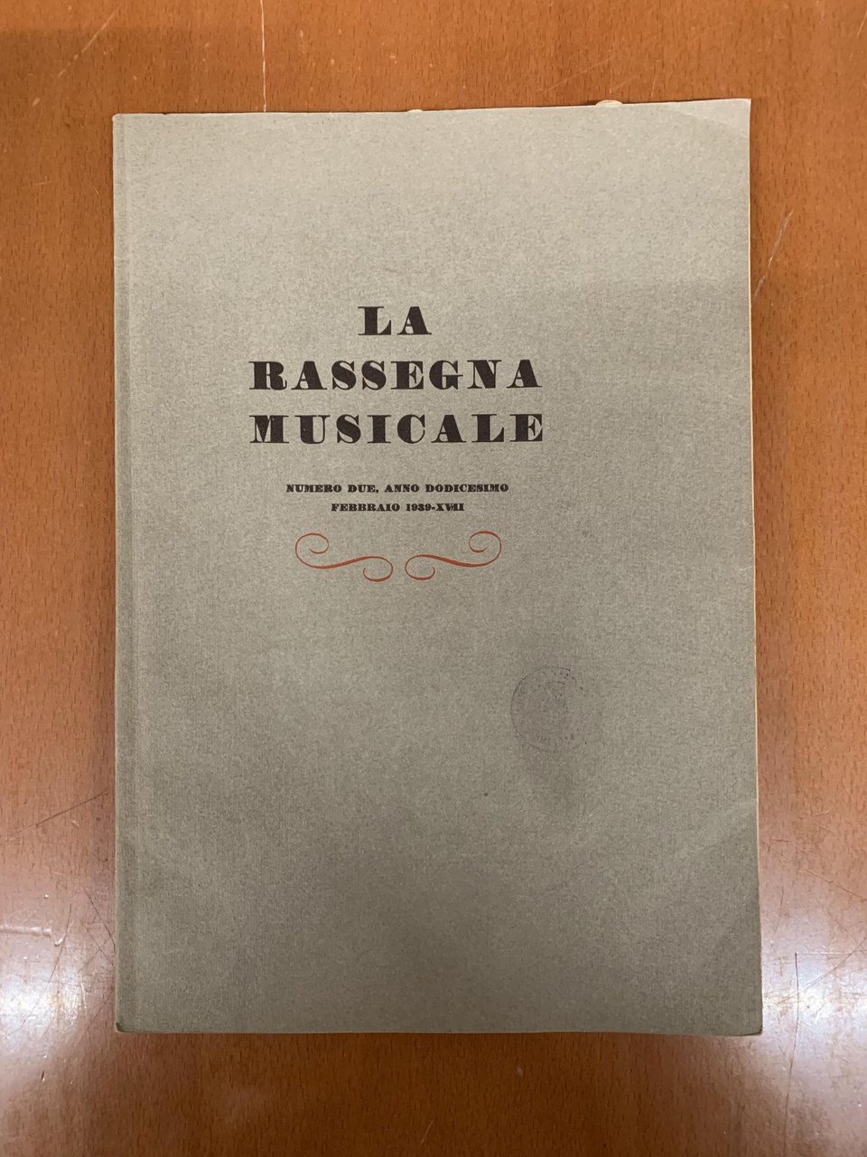 La Rassegna Musicale. Numero due, anno dodicesimo febbraio 1939-XVII