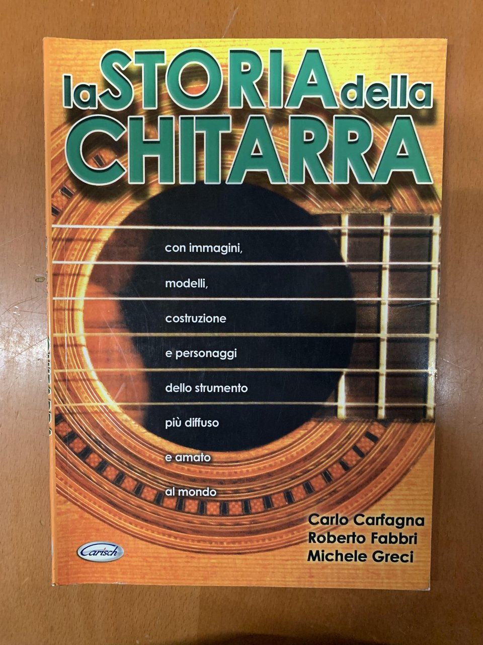 La storia della chitarra. Con immagini, modelli, costruzione e personaggi …