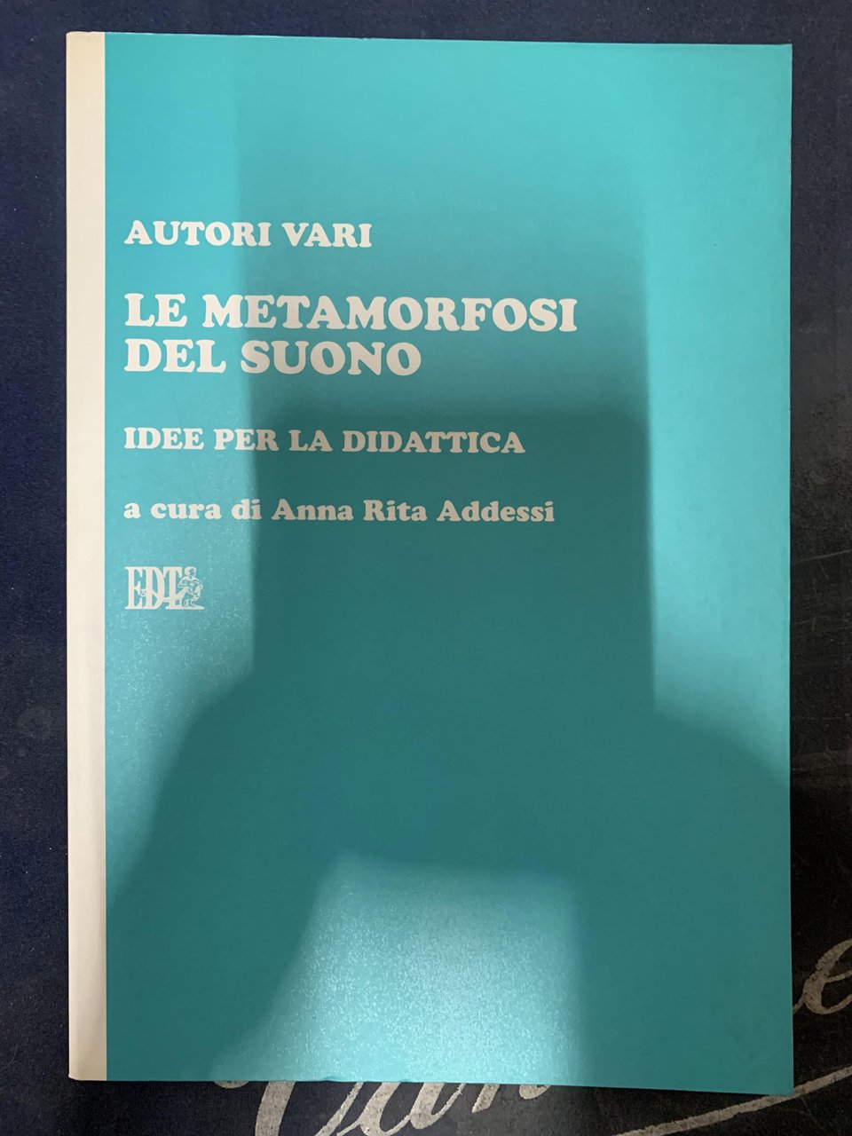 Le metamorfosi del suono - Idee per la didattica