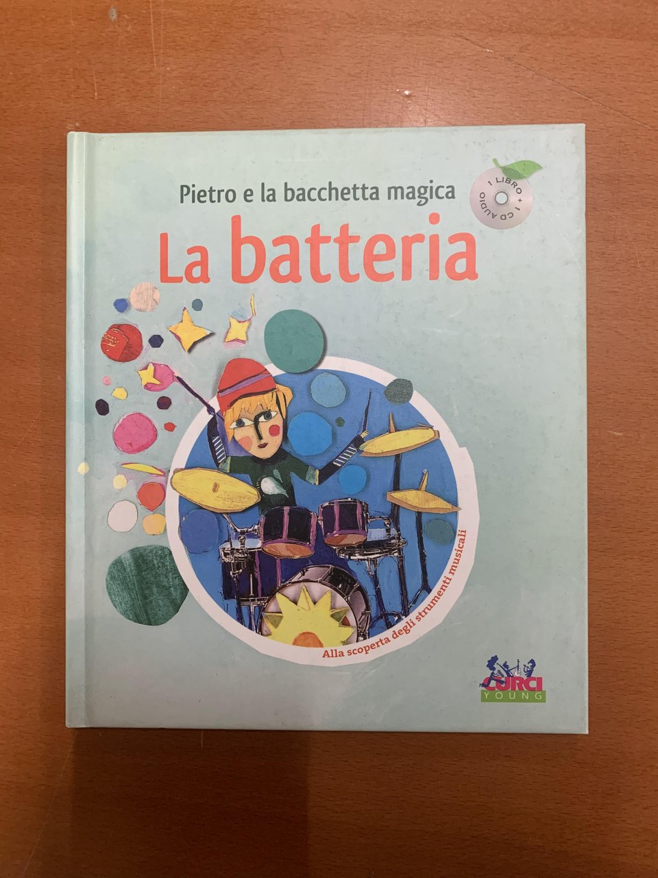 Pietro e la bacchetta magica. La batteria. Libro + CD. …