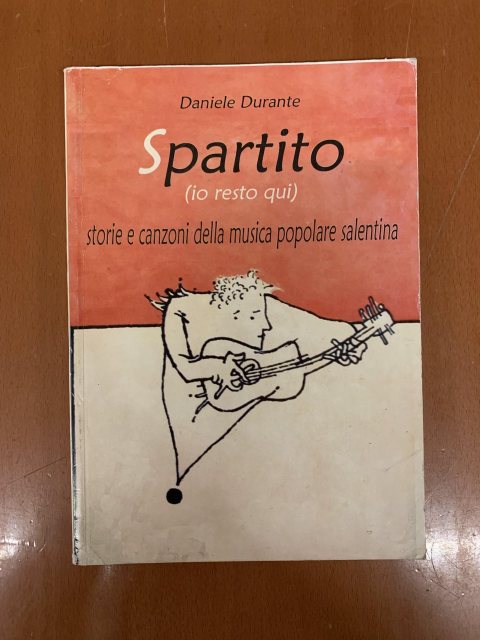 Spartito (io resto qui). Storie e canzoni della musica popolare …