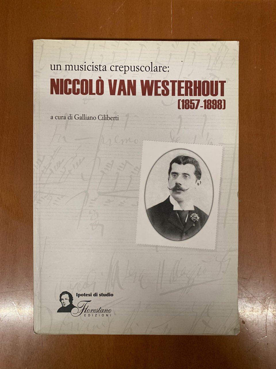 Un musicista crepuscolare: Niccolò Van Westerhout (1857-1898)