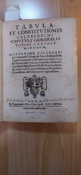 TABULA ET COSTITUTIONES CELEBERRIMI CAPITULI GENERALIS TOTIUS ORDINIS MINORUM.CELEBRATI IN …