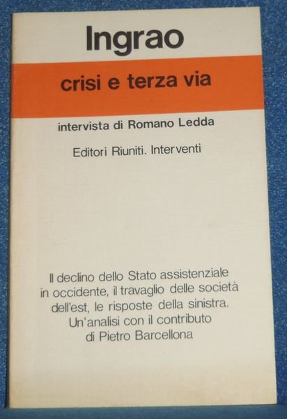 Crisi e terza via.Il declino dello Stato assistenziale in occidente,il …