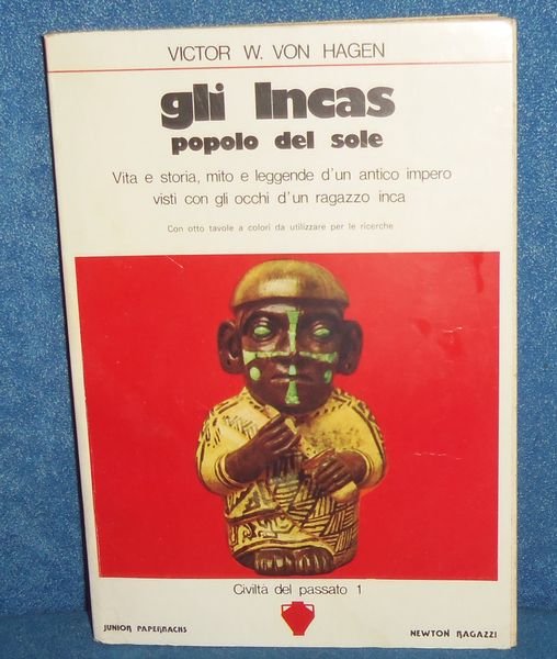 GLI INCAS POPOLO DEL SOLE. Vita e storia, mito e …