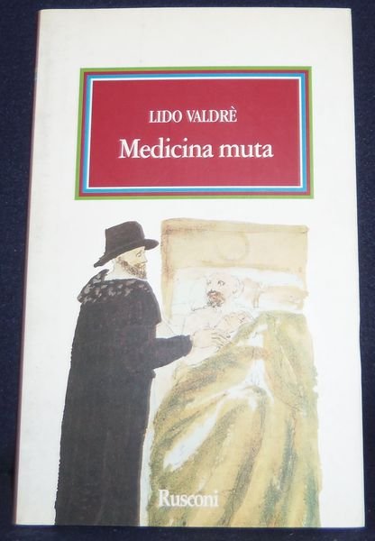 Medicina Muta: Che Lingua Parla La Medicina Scientifica, Che Cosa …