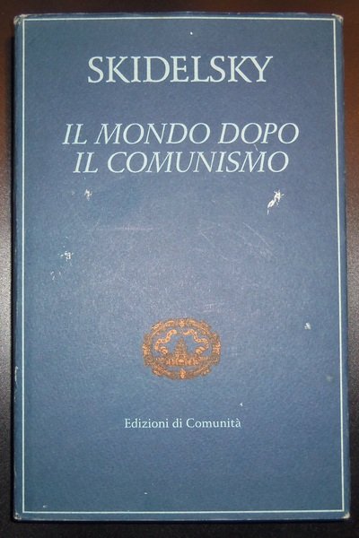 Il mondo dopo il comunismo