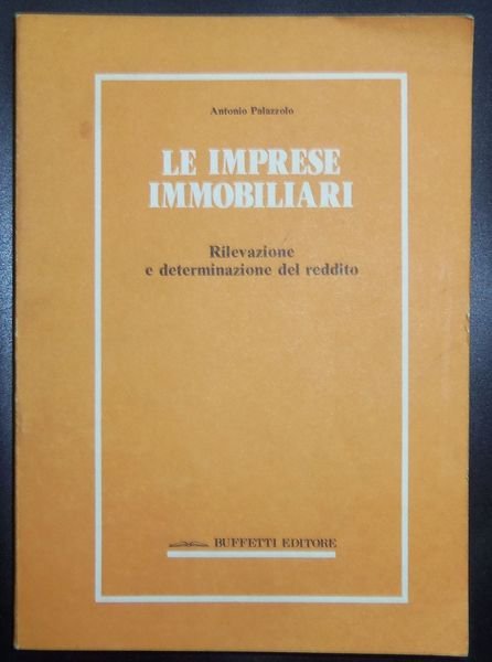 le imprese immobiliari. Rilevazione e determinazione del reddito