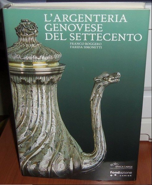 L'argenteria genovese del Settecento