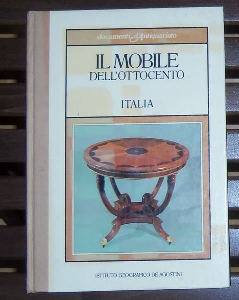 IL MOBILE DELL'OTTOCENTO ITALIA.