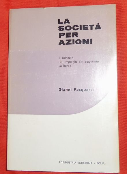 La societa' per azioni il bilancio - gli impieghi del …