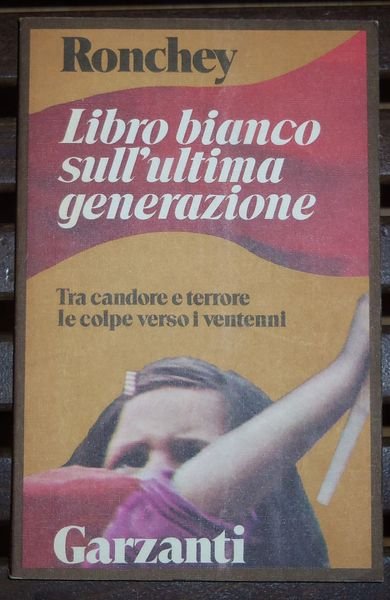 Libro bianco sull'ultima generazioneTra candore e terrore le colpe verso …