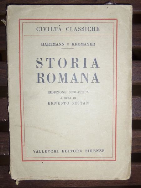 Storia romana. Riduzione scolastica a cura di Ernesto Sestan.