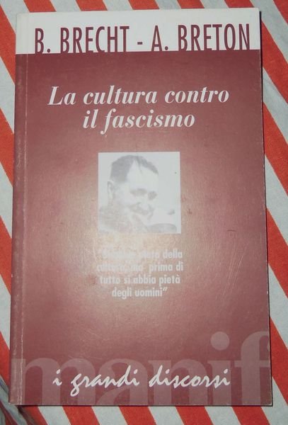 La cultura contro il fascismo ( i grandi discorsi)