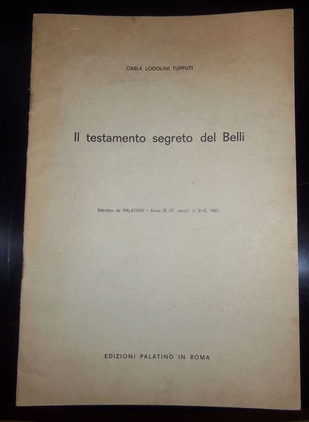 Il testamento segreto del Belli ( Giuseppe Gioachino Belli )