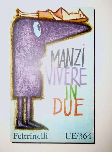 Vivere in due Con un discorso su Manzi di Giuseppe …