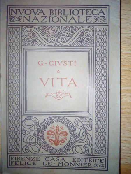 Vita di Giuseppe Giusti scritta da lui medesimo. Raccolta e …