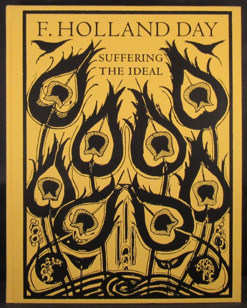 F. HOLLAND DAY Suffering the Ideal