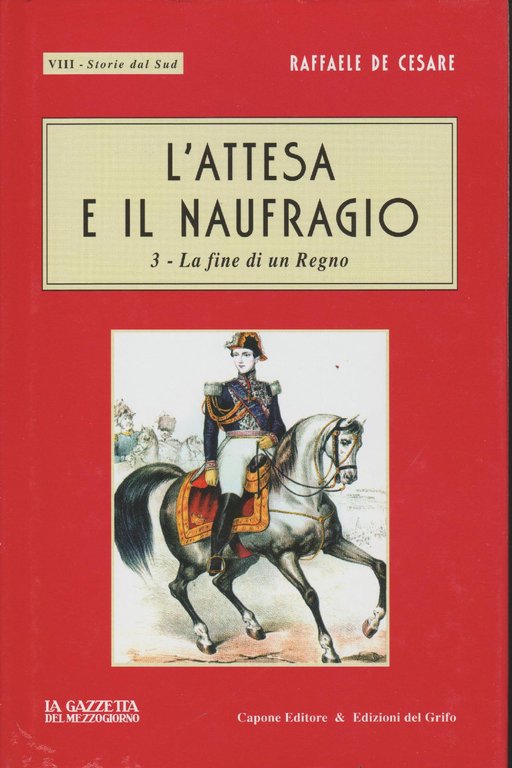 1:Al tempo di Re Ferdinado 2:Nel lungo tunnel 3: L' …