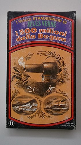 I 500 milioni della Begum. [Paperback] [Jan 01, 1970] Verne, …