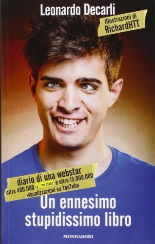 Un ennesimo stupidissimo libro [Paperback] Decarli, Leonardo and RichardHTT