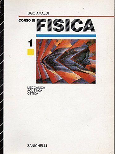 corso di fisica per i licei classici [Paperback] ugo amaldi; …