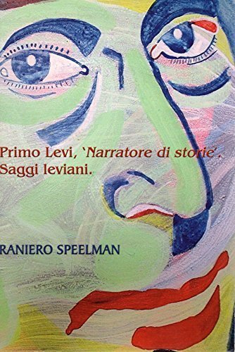 Primo Levi ' narratore di storie ' . Saggi Leviani …