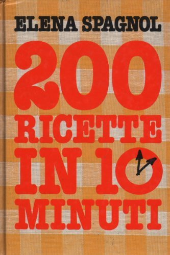 200 ricette in 10 minuti