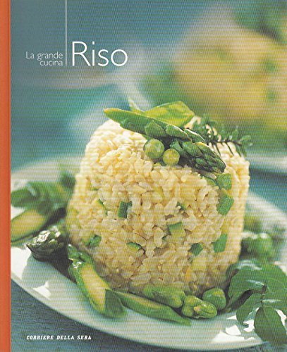 L- LA GRANDE CUCINA N.3 RISO -- CORRIERE SERA --- …