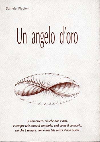 Un Angelo d'oro [Paperback] Daniele Piccioni