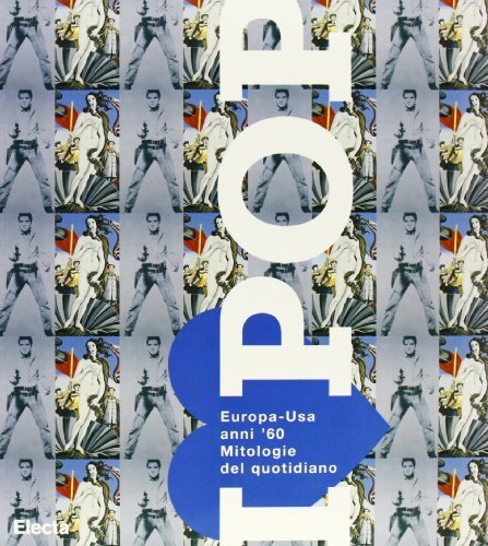 I love pop. Catalogo della mostra (Roma, Chiostro del Bramante, …