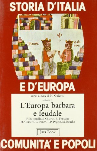 Storia d'Italia e d'Europa. Comunità e popoli: Storia d'Italia e …