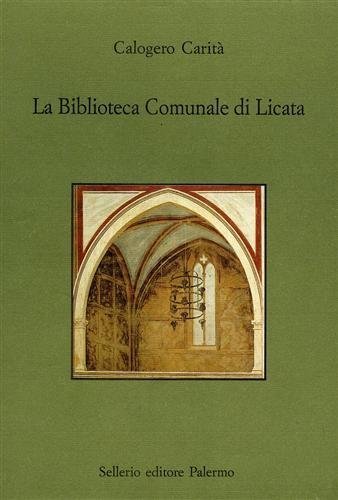 La Biblioteca Comunale di Licata [Paperback] Carità, Calogero